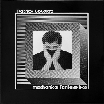 patrick cowley - mechanical fantasy box patrick cowley - mechanical fantasy box