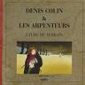 colin denis & les arpenteurs - etude de terrain colin denis & les arpenteurs - etude de terrain