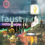 faust - patchwork 1971-2002 faust - patchwork 1971-2002