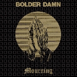 bolder dawn - mourning bolder dawn - mourning