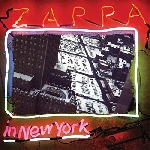 frank zappa - in new york (40th anniversary edition) frank zappa - in new york (40th anniversary edition)