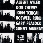 albert ayler - new york eye and ear control albert ayler - new york eye and ear control