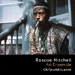 roscoe mitchell art ensemble - complete old/quartet sessions roscoe mitchell art ensemble - complete old/quartet sessions