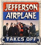 jefferson airplane - takes off + 8 jefferson airplane - takes off + 8