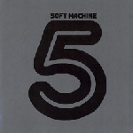 soft machine - 5 soft machine - 5