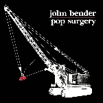 john bender - pop surgery john bender - pop surgery
