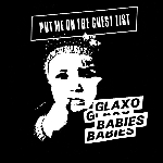 glaxo babies - put me on the guest list glaxo babies - put me on the guest list