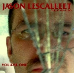 jason lescalleet - this is what i do - volume one jason lescalleet - this is what i do - volume one
