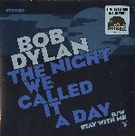 bob dylan - the night we called it a day (record store day 2015 release) bob dylan - the night we called it a day (record store day 2015 release)