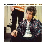 bob dylan - highway 61 revisited bob dylan - highway 61 revisited