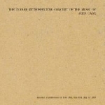 john cage - the 25-year retrospective concert (recorded in performance at town hall, new york, may 15, 1958 john cage - the 25-year retrospective concert (recorded in performance at town hall, new york, may 15, 1958