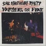 the birthday party - prayers on fire (180 gr. white ltd. 500) the birthday party - prayers on fire (180 gr. white ltd. 500)