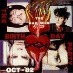the birthday party - the bad seed / mutiny! the birthday party - the bad seed / mutiny!