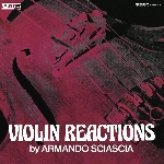 armando sciascia - violin reactions armando sciascia - violin reactions