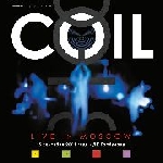 coil - live in moscow coil - live in moscow