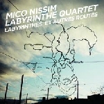 mico nissim labyrinthe quartet - labyrinthes et autres routes mico nissim labyrinthe quartet - labyrinthes et autres routes