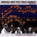 michael nick trio - dave liebman - dis tanz michael nick trio - dave liebman - dis tanz