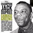 Champion Jack Dupree - Cabbage Greens Champion Jack Dupree - Cabbage Greens