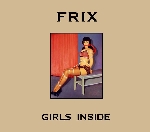 frix - girls inside frix - girls inside