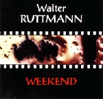 Walter Ruttmann - Week-end Walter Ruttmann - Week-end