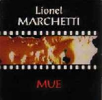 Lionel Marchetti - Mue Lionel Marchetti - Mue