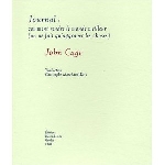 John Cage - comment rendre le monde John Cage - comment rendre le monde