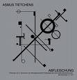 asmus tietchens - abfleischung asmus tietchens - abfleischung