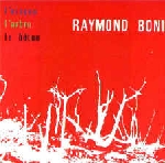 raymond boni - l'oiseau l'arbre le béton raymond boni - l'oiseau l'arbre le béton