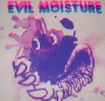evil moisture (andy bolus) - ghost meat evil moisture (andy bolus) - ghost meat
