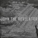 phil kline - john the revelator phil kline - john the revelator