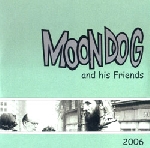 moondog - and his friends moondog - and his friends