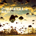 sylvain cathala trio - moonless sylvain cathala trio - moonless