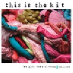 this is the kit - wriggle out the restless (remixes)