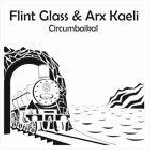 flint glass & arx kaeli - circumbaikal flint glass & arx kaeli - circumbaikal