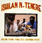 ishilan n-tenere - guitar music from the western sahel