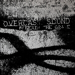 overcast sound - beneath the grain overcast sound - beneath the grain