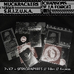 muckrackers versus s.h.i.z.u.k.a. - chansons de la forge (bis) muckrackers versus s.h.i.z.u.k.a. - chansons de la forge (bis)