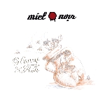 miel noir - honey & ash miel noir - honey & ash