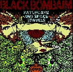 black bombaim - saturdays and space travels (rsd 2014) black bombaim - saturdays and space travels (rsd 2014)