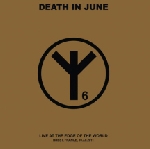 death in june - live at the edge of the world death in june - live at the edge of the world