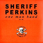 sheriff perkins (one man band) - gruesome death awaits us all sheriff perkins (one man band) - gruesome death awaits us all