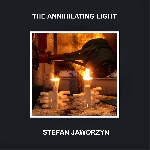 stefan jaworzyn (whitehouse - skullflower) - the annihilating light stefan jaworzyn (whitehouse - skullflower) - the annihilating light