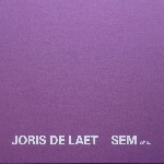 joris de laet - sem etc. joris de laet - sem etc.