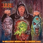 andrew liles - the maleficent monster and other macabre stories andrew liles - the maleficent monster and other macabre stories