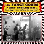 les fancy goods - s/t les fancy goods - s/t