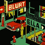 blurt - i wan see ella blurt - i wan see ella