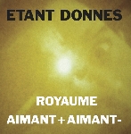 étant donnés - royaume - aimant+aimant étant donnés - royaume - aimant+aimant