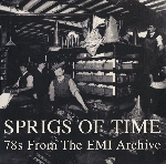 v/a - sprigs of time - 78s from the emi archive v/a - sprigs of time - 78s from the emi archive