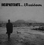 incapacitants - I, residuum incapacitants - I, residuum