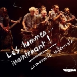 la marmite infernale (arfi) - les hommes maintenant ! la marmite infernale (arfi) - les hommes maintenant !